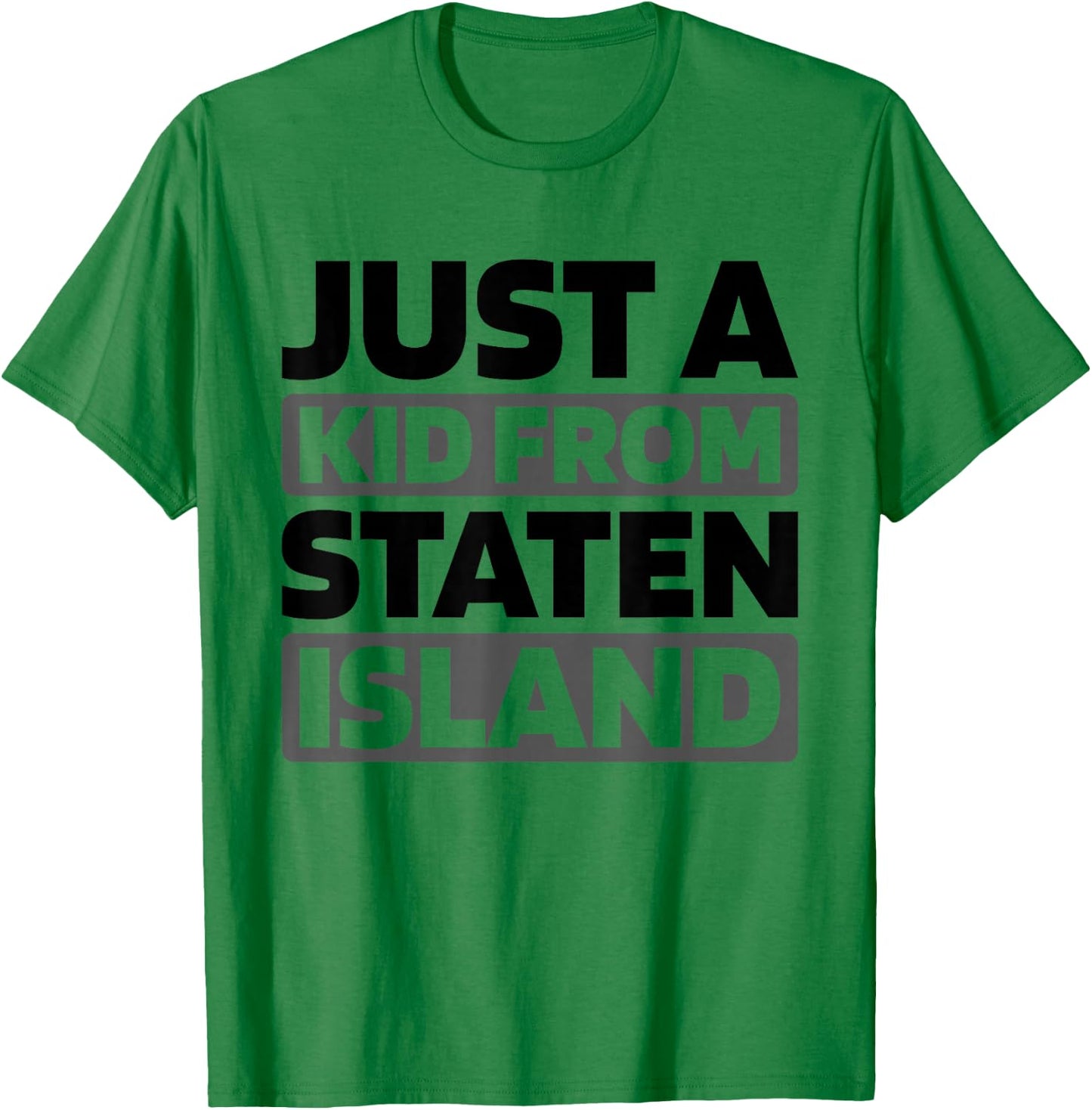 Just A Kid From New York Staten Island American - Us City T-Shirt - T-Shirt | Irish Green