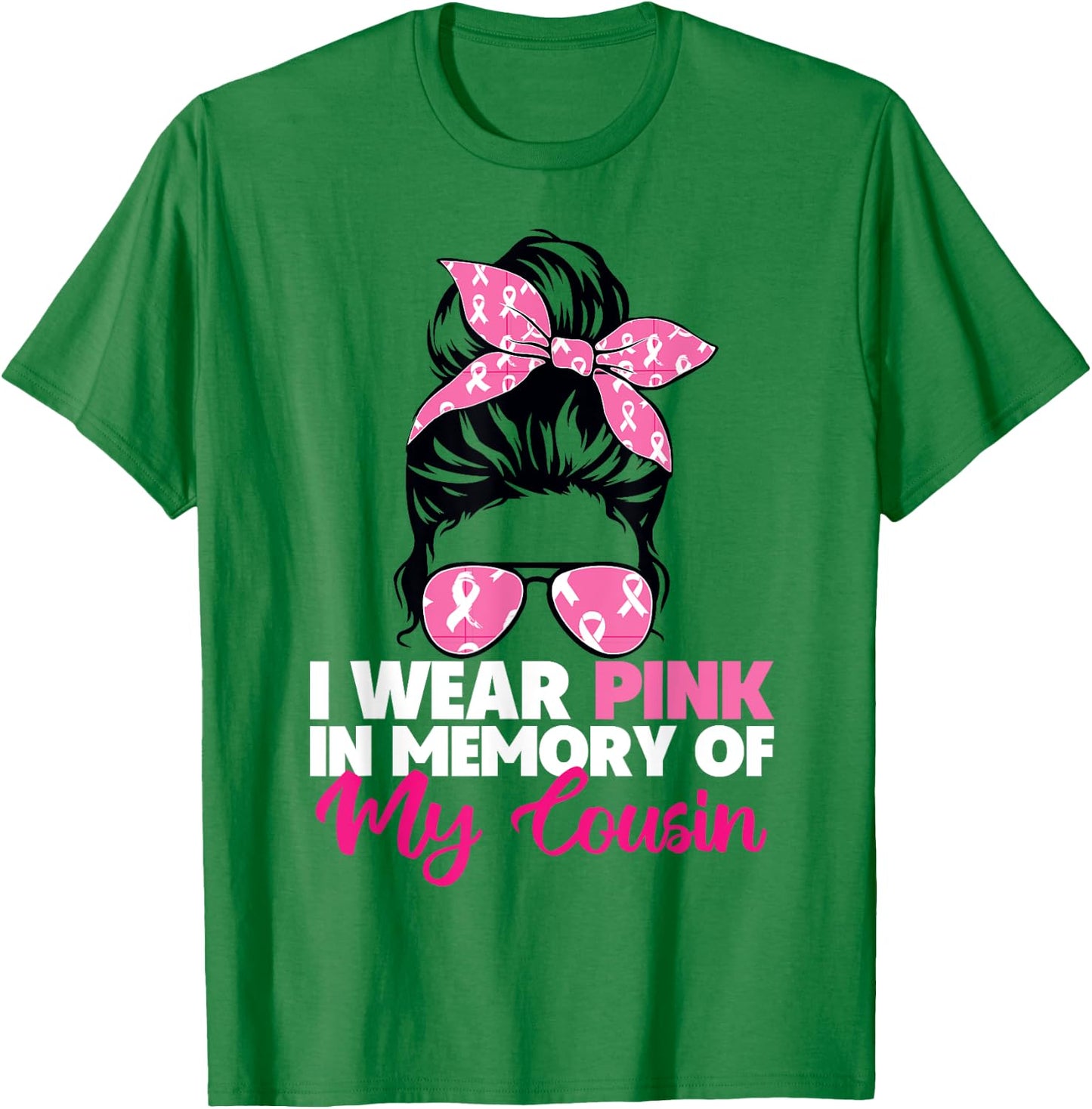 I Wear Pink In Memory Of My Cousin Breast Cancer Awareness T-Shirt - T-Shirt | Irish Green
