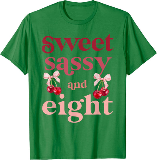 8th Birthday Girl Sweet Sassy And Eight 8 Years Old Cherry T-Shirt - T-Shirt | Irish Green