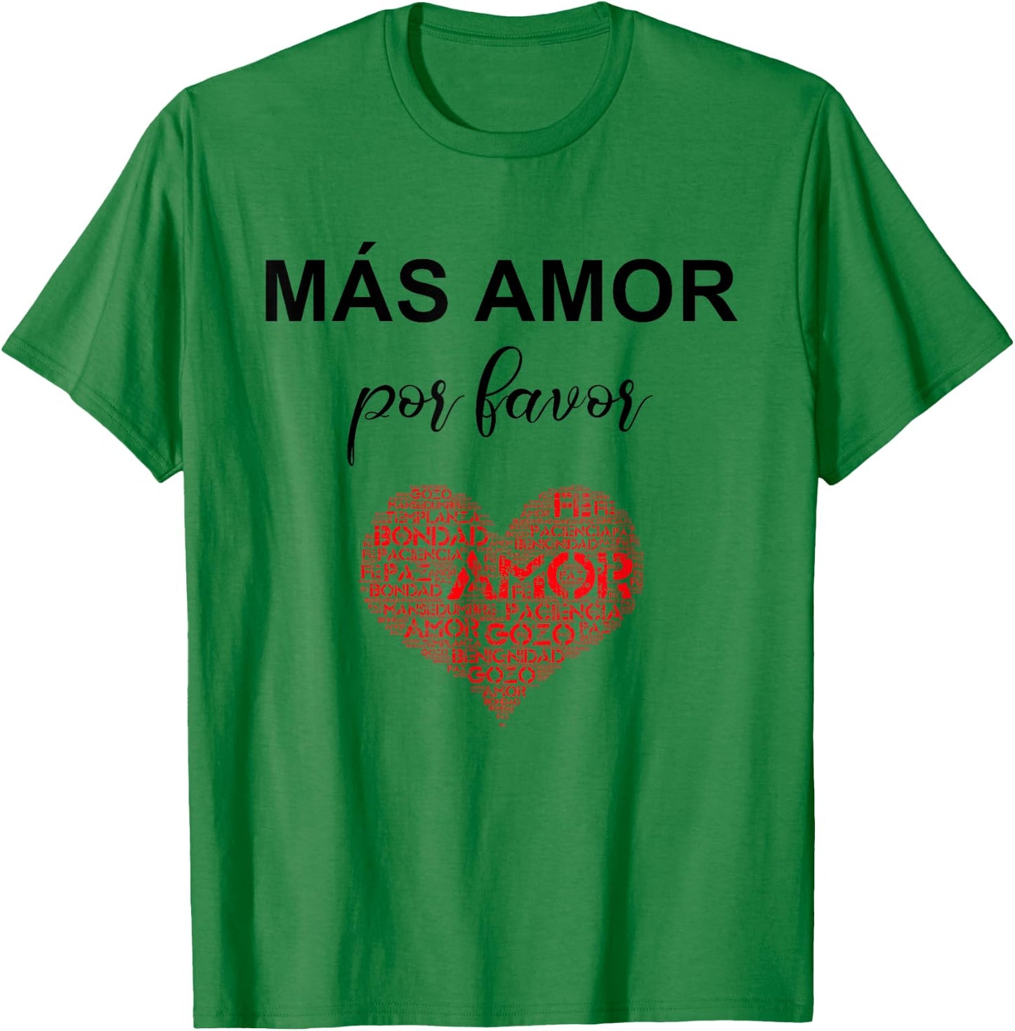 MAS AMOR por favor Christian fruit of the spirit bible T-Shirt - T-Shirt | Irish Green