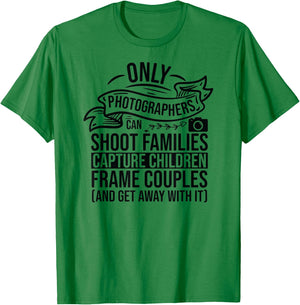 Camera Photography Lover Funny Photographer Sayings Quote T-Shirt - T-Shirt | Irish Green