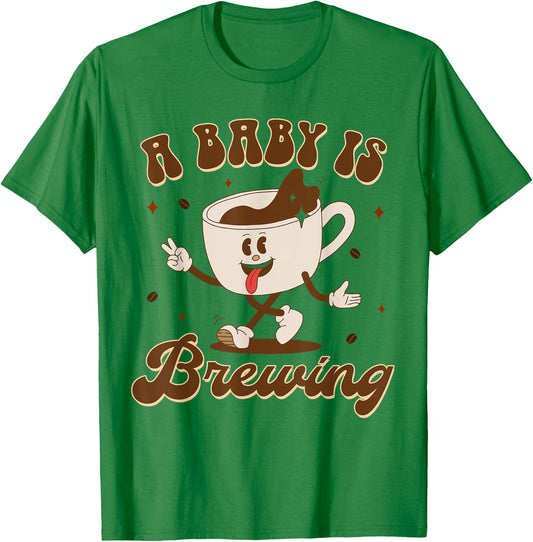 Pregnancy Announcement Mommy To Be Coffee A Baby Is Brewing T-Shirt - T-Shirt | Irish Green
