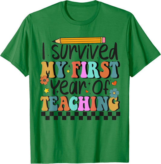 I Survived My First Year Of Teaching Funny New Teacher Women T-Shirt - T-Shirt | Irish Green