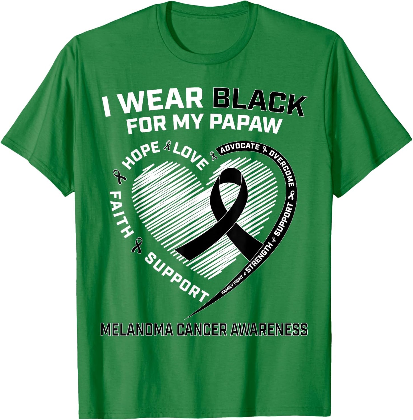 I Wear Black For My Papaw Melanoma Skin Cancer Awareness T-Shirt - T-Shirt | Irish Green