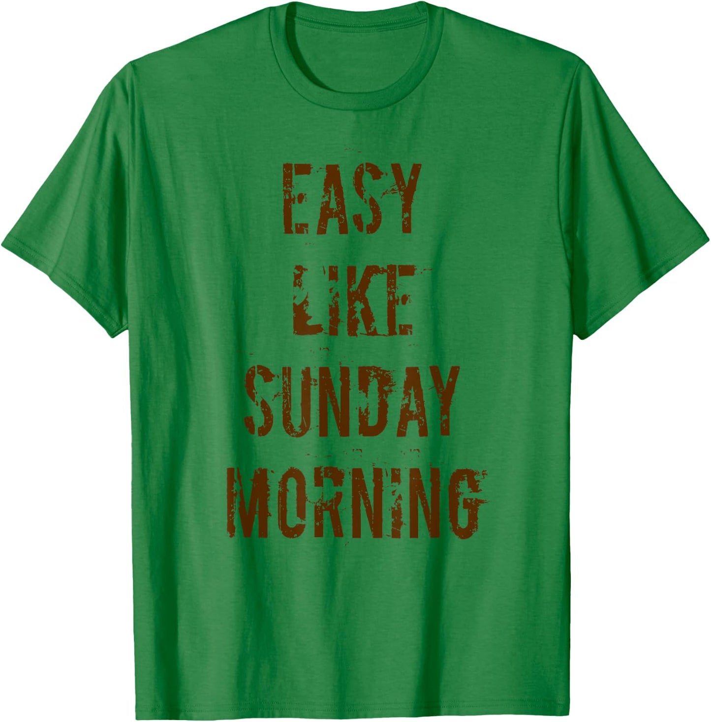 Easy Like Sunday Morning T-Shirt - T-Shirt | Irish Green