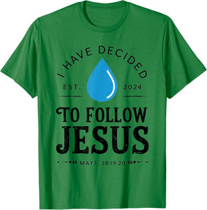 I Have Decided To Follow Jesus - White T-Shirt - T-Shirt | Irish Green