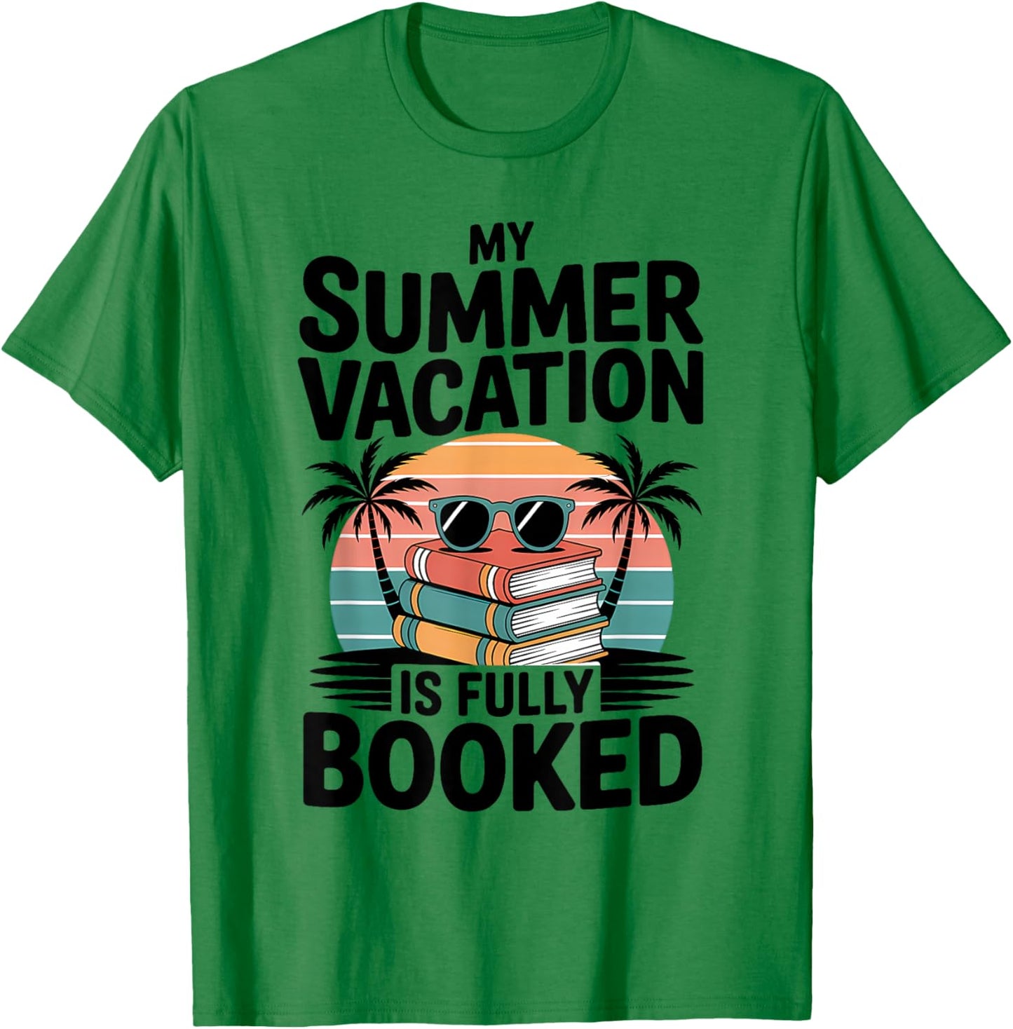 My Summer Vacation Is Fully Booked Vintage Book Lovers T-Shirt - T-Shirt | Irish Green