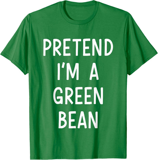 Pretend Im green bean easy lazy costume for halloween party T-Shirt - T-Shirt | Irish Green