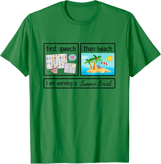 First Speech Then Beach I'm Earning A Summer Break Teacher Women Kids T-Shirt - T-Shirt | Irish Green