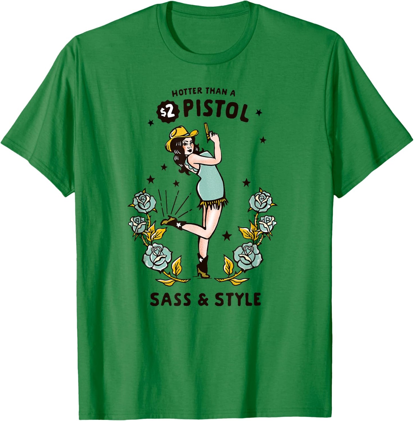 Hotter Than A $2 Pistol Sass And Style Cute Adorable Cowgirl T-Shirt - T-Shirt | Irish Green