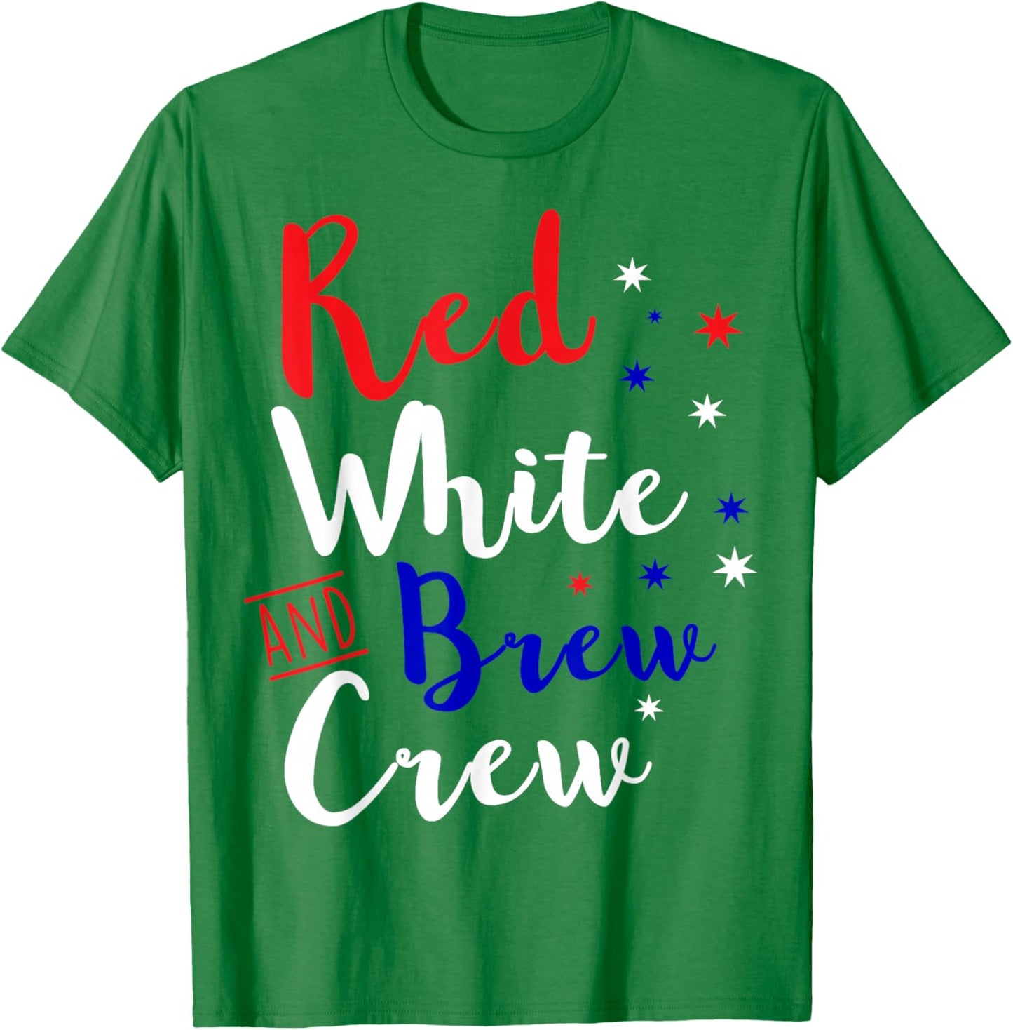 Funny Red White And Brew Crew 4th July Party T Shirt T-Shirt - T-Shirt | Irish Green