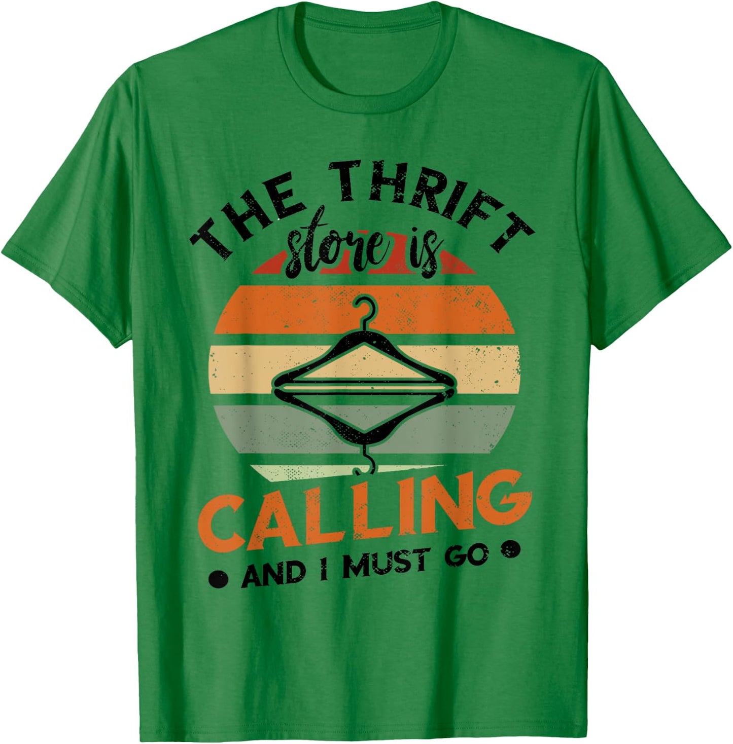 The Thrift Store Is Calling Thrifter Retro Hanger Thrifting T-Shirt - T-Shirt | Irish Green