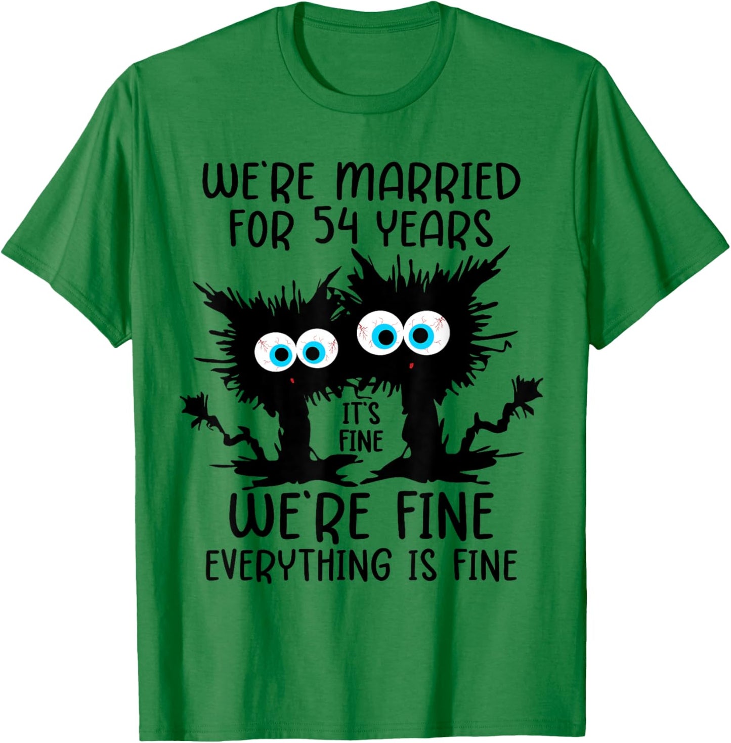 We're Married For 54 Years T-Shirt - T-Shirt | Irish Green