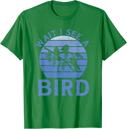 Bird Watching Wait I See A Bird Birding T-Shirt - T-Shirt | Irish Green