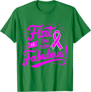 Flat Is the New Fabulous Breast Cancer Awareness T-Shirt - T-Shirt | Irish Green