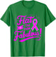 Flat Is the New Fabulous Breast Cancer Awareness T-Shirt - T-Shirt | Irish Green