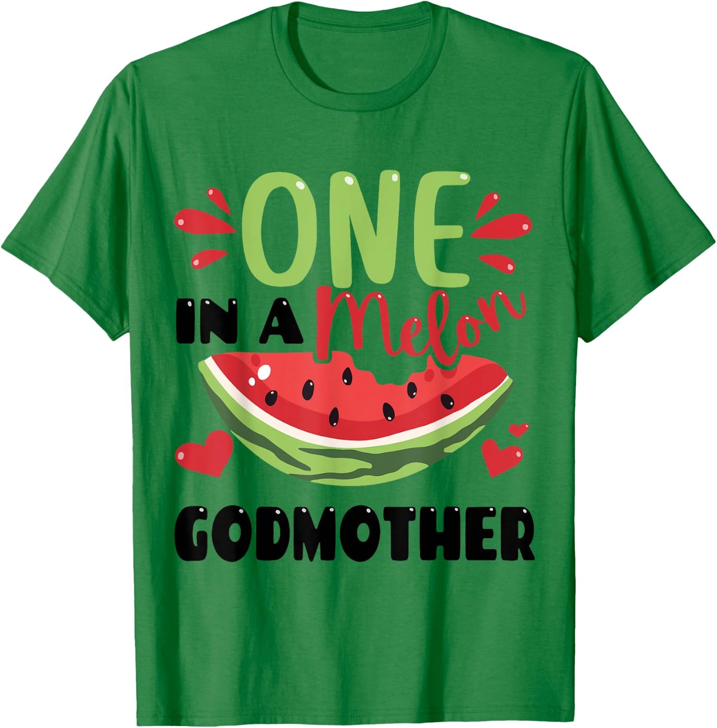 One in a Melon Godmother Summer Birthday Matching Group Women Kids T-Shirt - T-Shirt | Irish Green