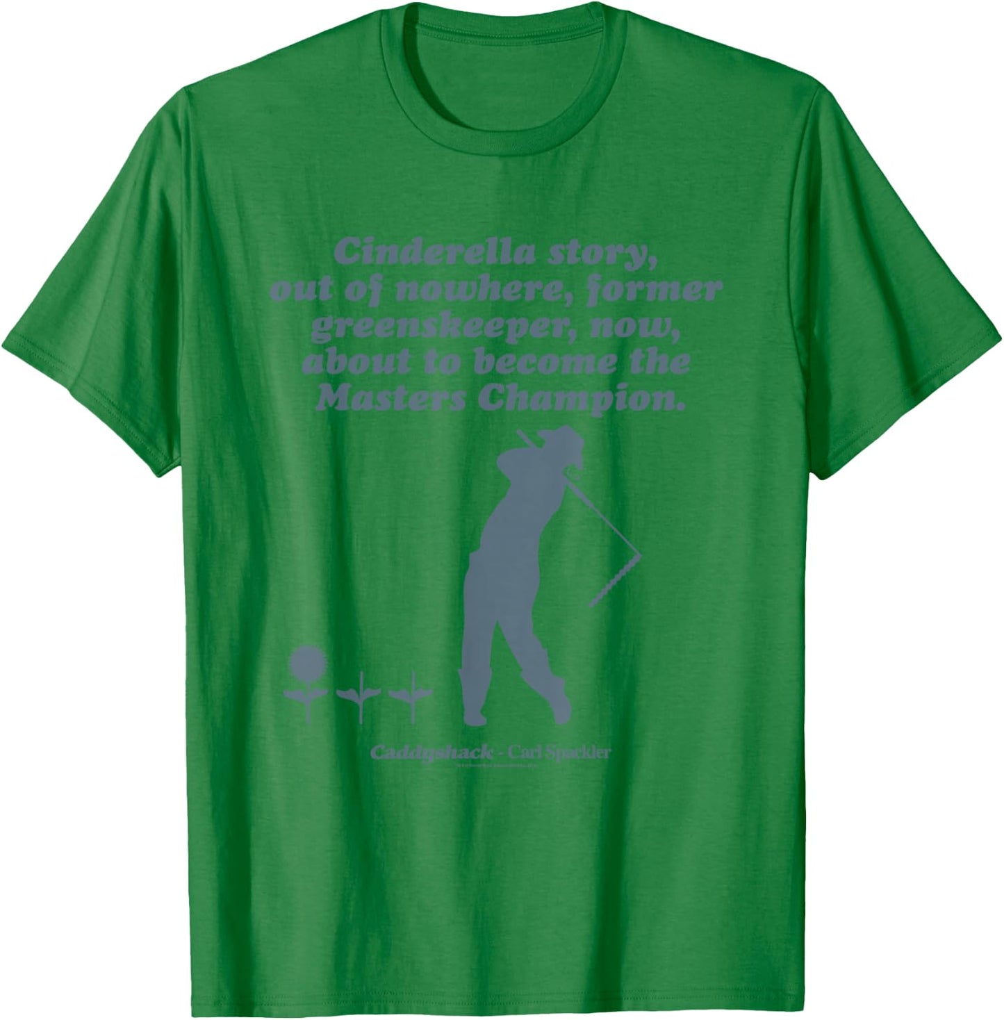 Caddyshack Cinderella Story T-Shirt - T-Shirt | Irish Green