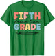 Fifth Grade Dream Team Happy Back To School Teacher Student T-Shirt - T-Shirt | Irish Green