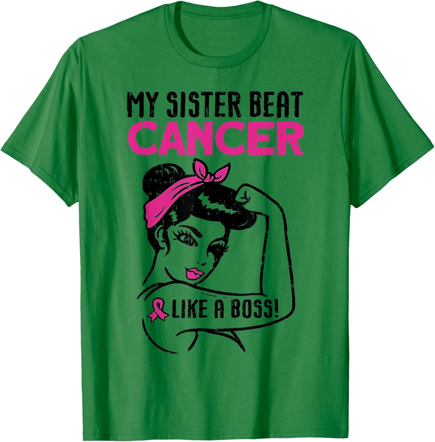 My Sister Beat Breast Cancer Like A Boss Warrior Survivor T-Shirt - T-Shirt | Irish Green