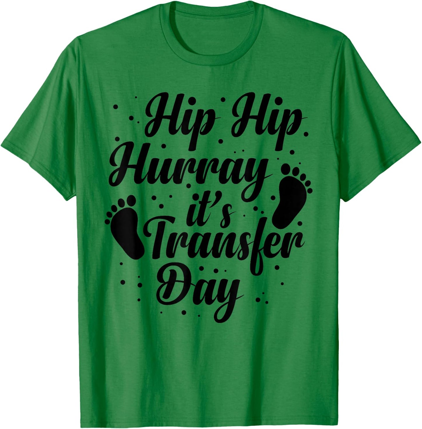 Infertility Awareness IVF Must Haves IVF Transfer Day T-Shirt - T-Shirt | Irish Green