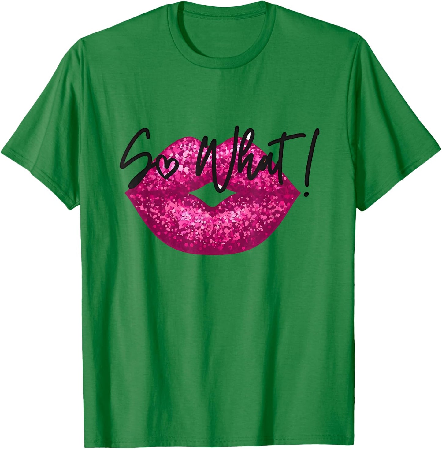 I So What Pink Colors Tour Funny Women Kids T-Shirt - T-Shirt | Irish Green