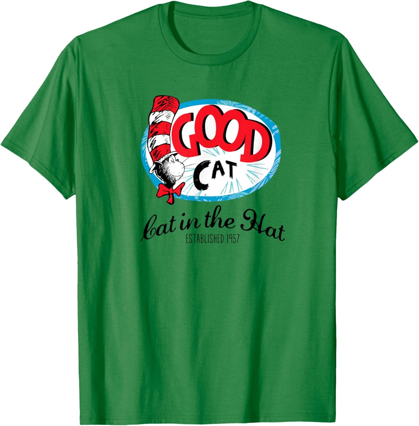 Dr. Seuss Good Cat Established 1957 Women Girls Kids T-Shirt - T-Shirt | Irish Green