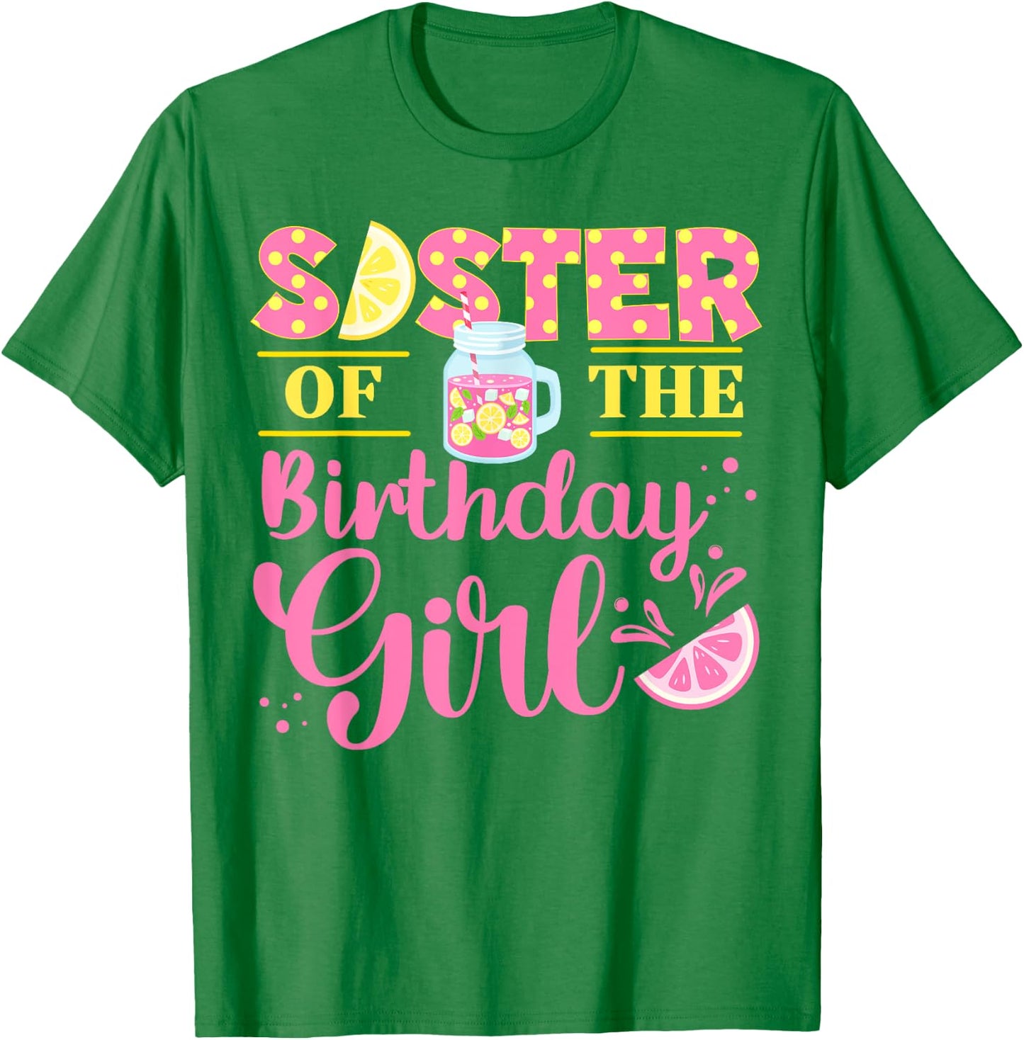 Sister Pink Lemonade Girl Birthday Family Outfit Lemon Party T-Shirt - T-Shirt | Irish Green