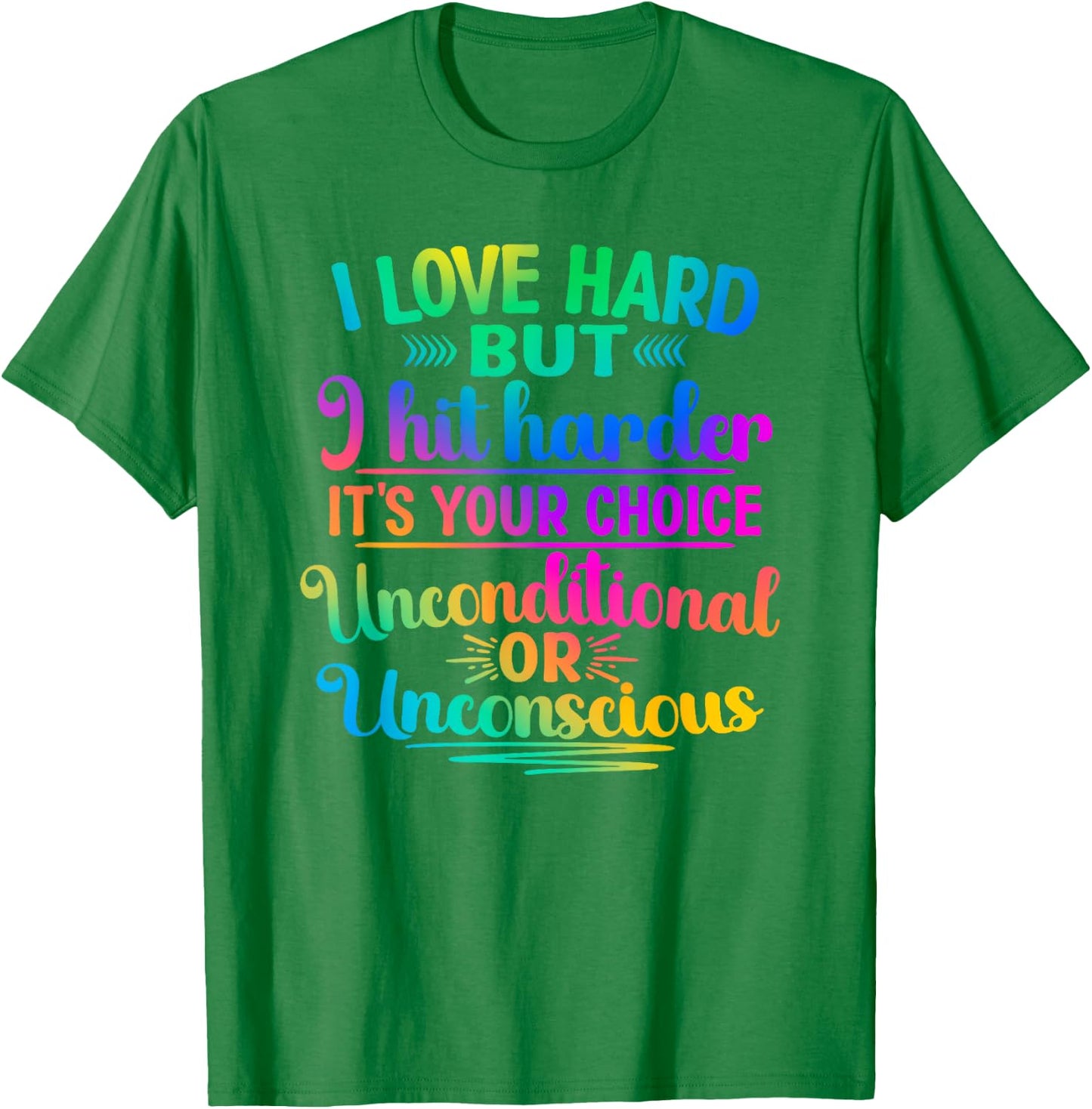 I Love Hard but I Hit Harder T-Shirt - T-Shirt | Irish Green