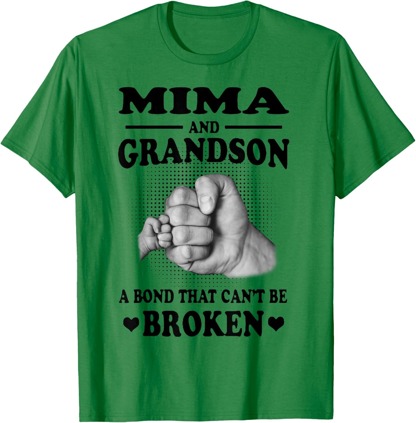 Mima And Grandson A Bond That Can't Be Broken Gift T-Shirt - T-Shirt | Irish Green