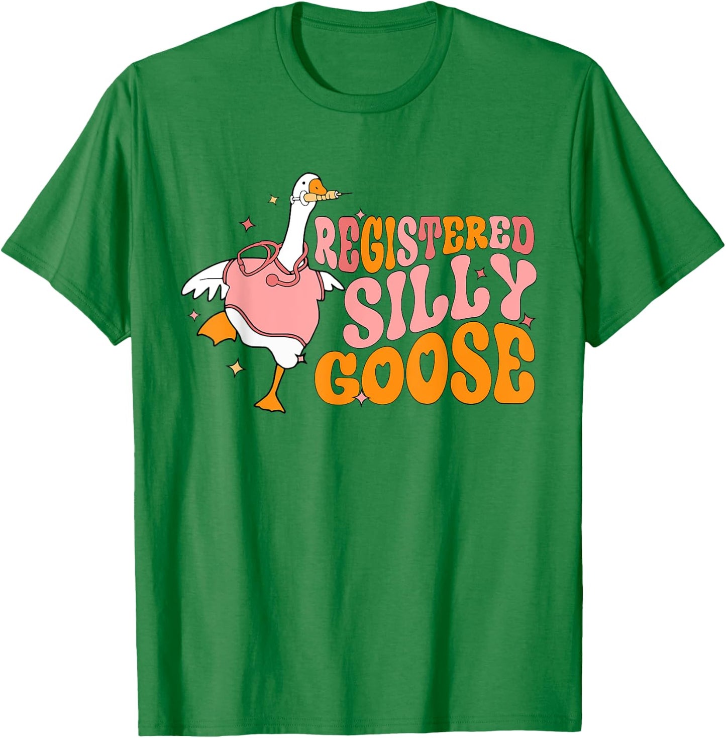 Registered Silly Goose Nurse Funny RN Nursing Student T-Shirt - T-Shirt | Irish Green