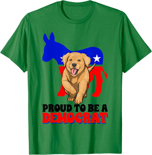 Proud To Be A Democrat Dog Puppy USA America Donkey Politics T-Shirt - T-Shirt | Irish Green