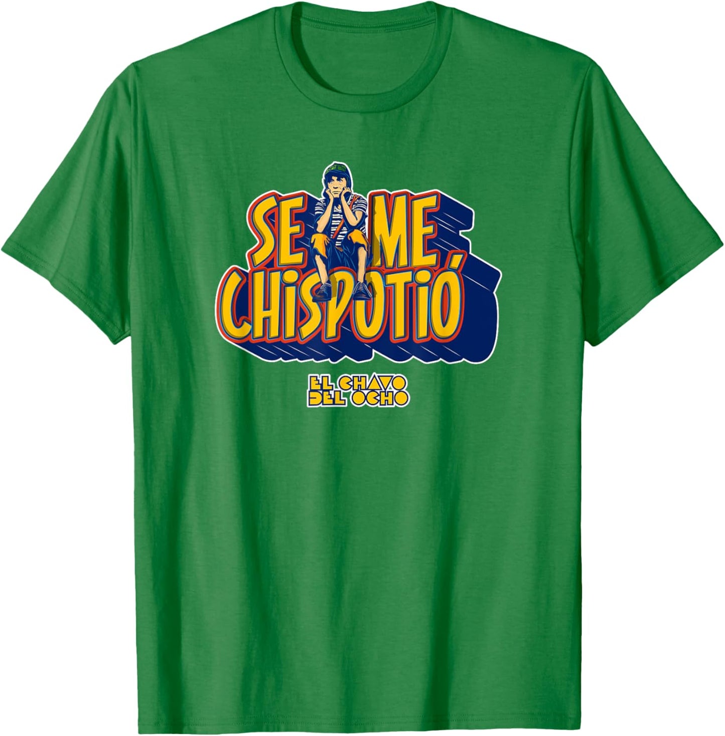 El Chavo - Colorful Desings for Kids, Teen, Women & Men T-Shirt - T-Shirt | Irish Green