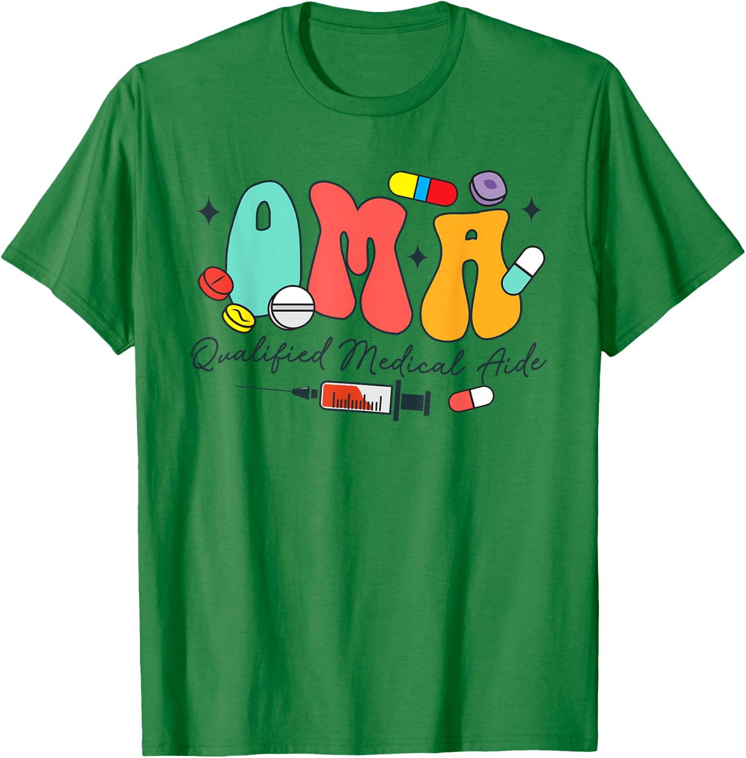 Certificated Medication Aide QMA Qualified Medical Aide T-Shirt - T-Shirt | Irish Green