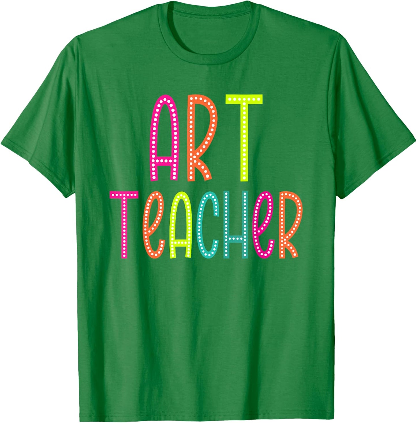 Art Teacher appreciation Week back to school Women Men T-Shirt - T-Shirt | Irish Green