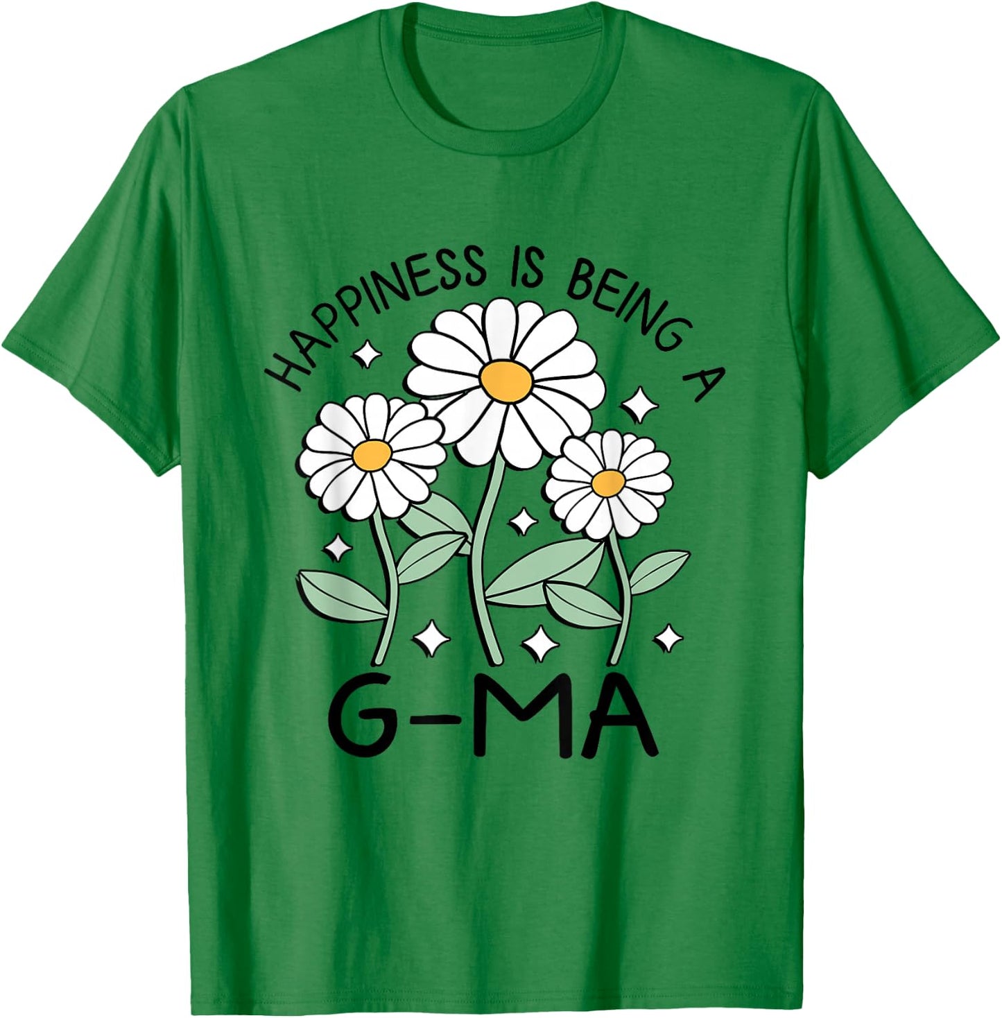 Happiness is being a G-Ma Daisy Flower Love Mothers Day T-Shirt - T-Shirt | Irish Green