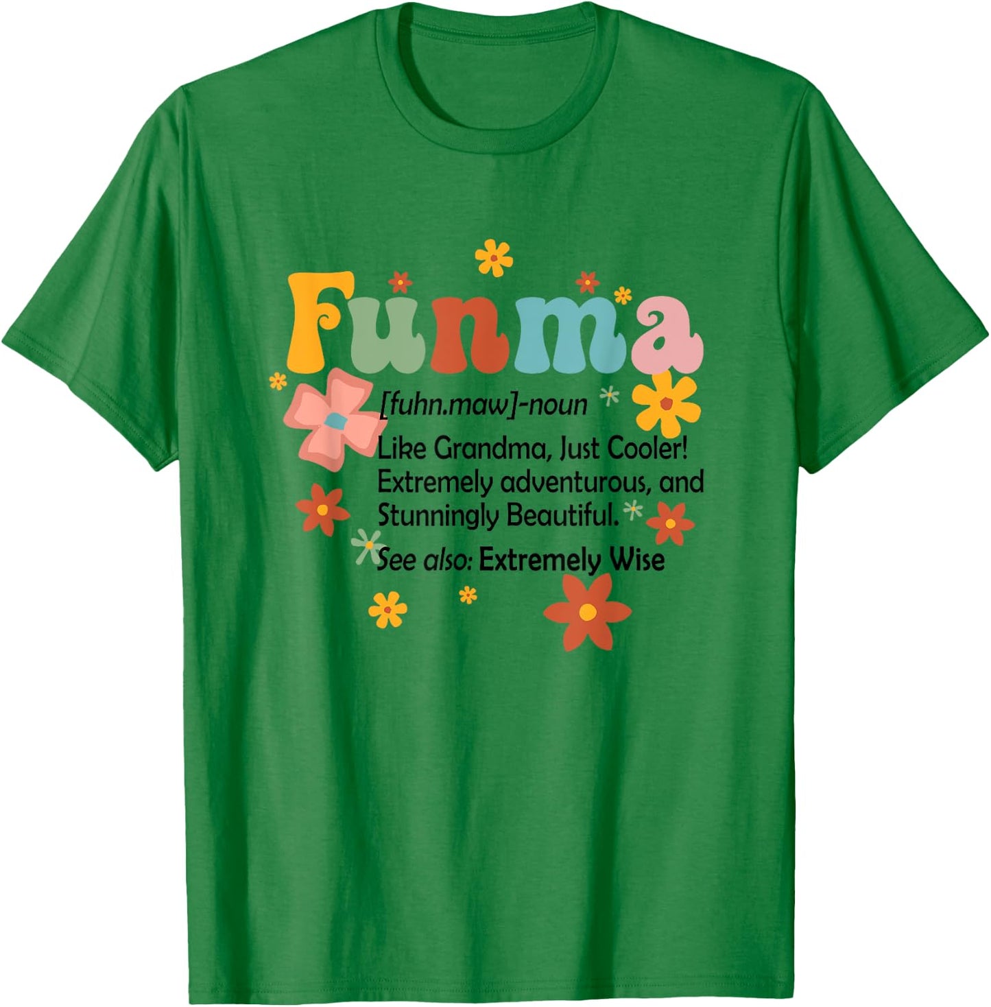 Funma Definition Funny Grandma Nana Mimi Gigi Mother’s Day T-Shirt - T-Shirt | Irish Green