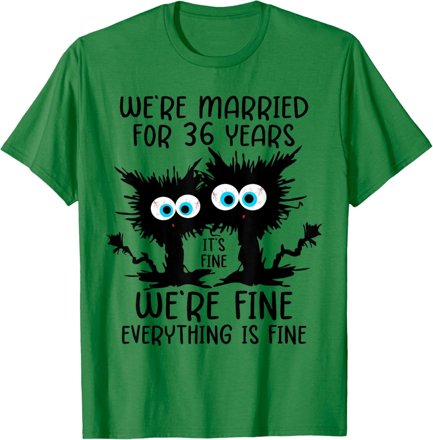 We're Married For 36 Years T-Shirt - T-Shirt | Irish Green