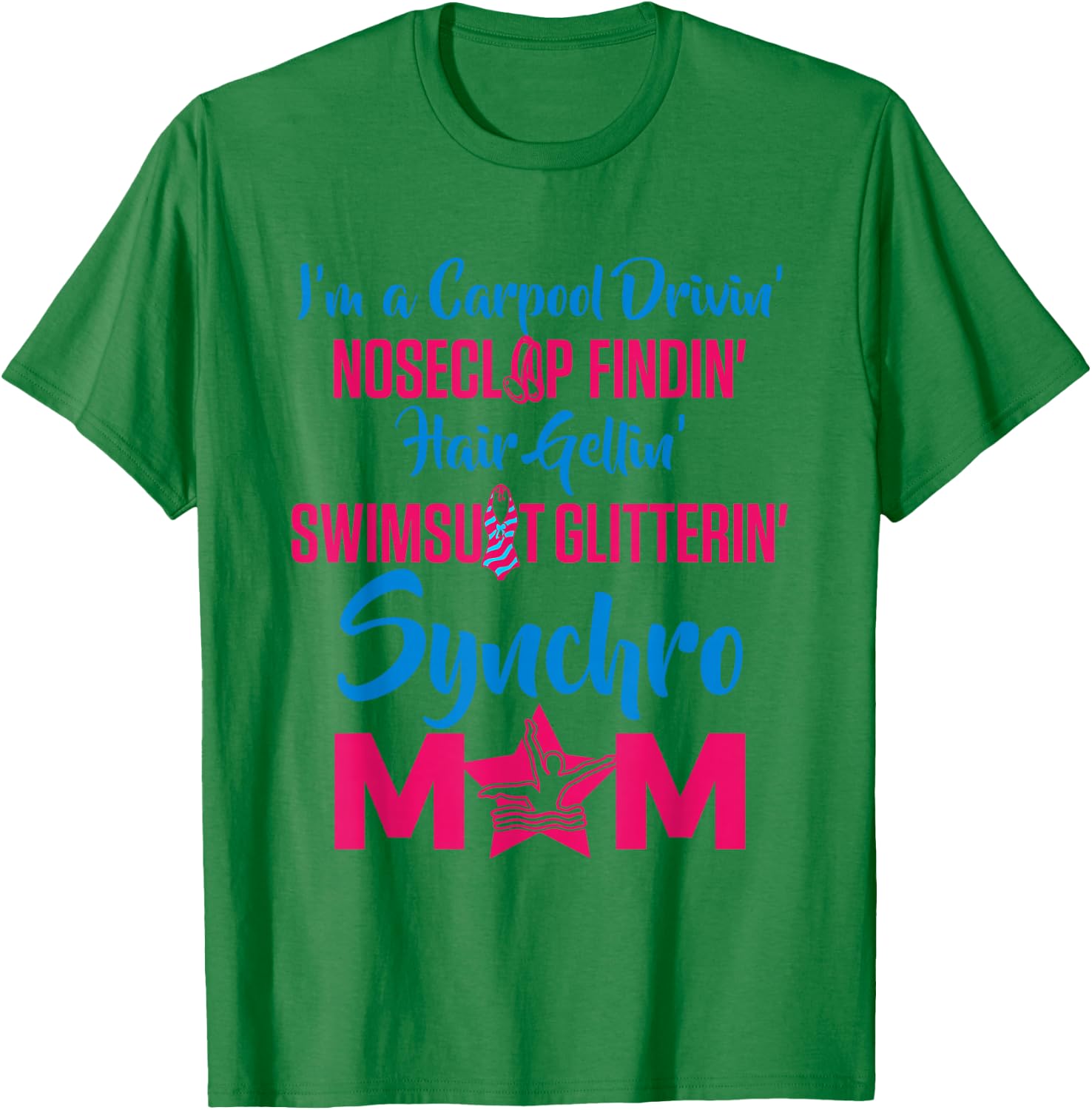 Synchronized Swimming Synchro Mom T-Shirt - T-Shirt | Irish Green
