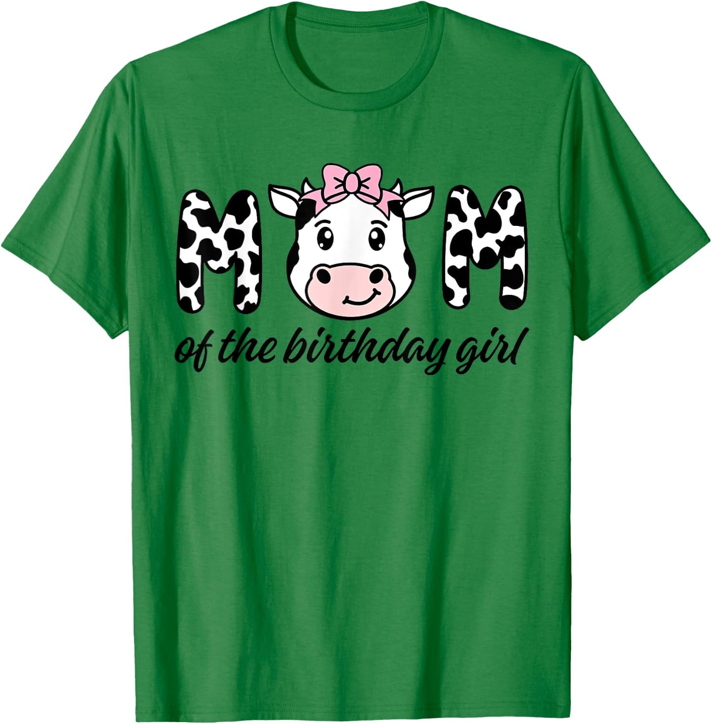 Cow Mom Birthday Family Matching Mothers Day Boy Girl Farm T-Shirt - T-Shirt | Irish Green