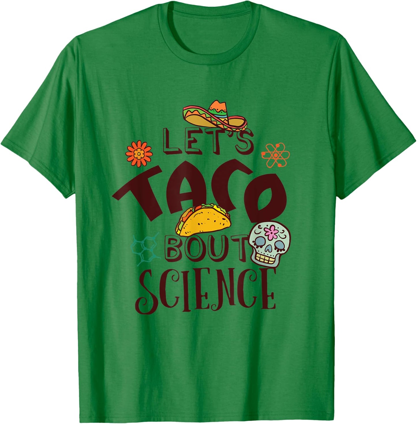 Funny Science Teacher Cinco De Mayo Taco Chemistry Biology Women Kids T-Shirt - T-Shirt | Irish Green