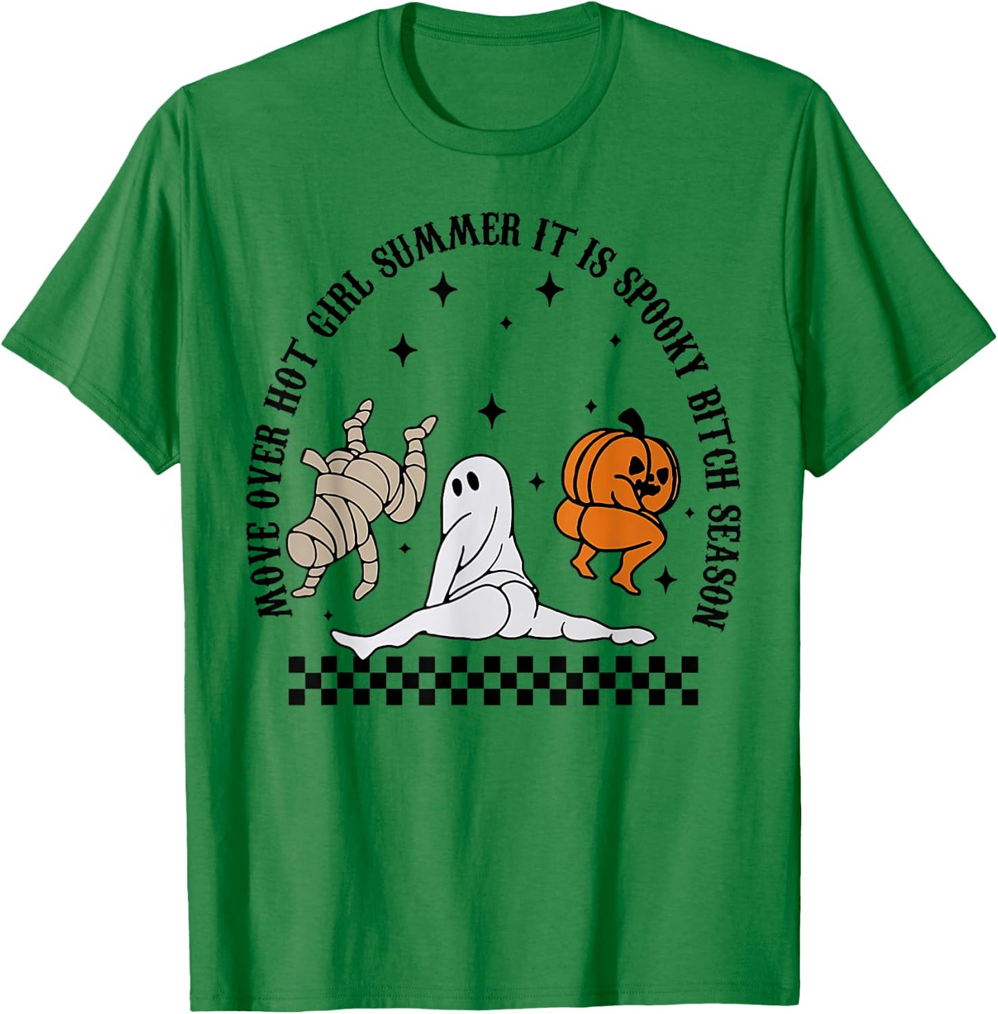 Move Over Hot Girl Summer It's Spooky Bitch Season Halloween T-Shirt - T-Shirt | Irish Green