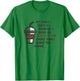 Funny My Toxic Trait Is Thinking I Need An Iced Coffee Joke T-Shirt - T-Shirt | Irish Green