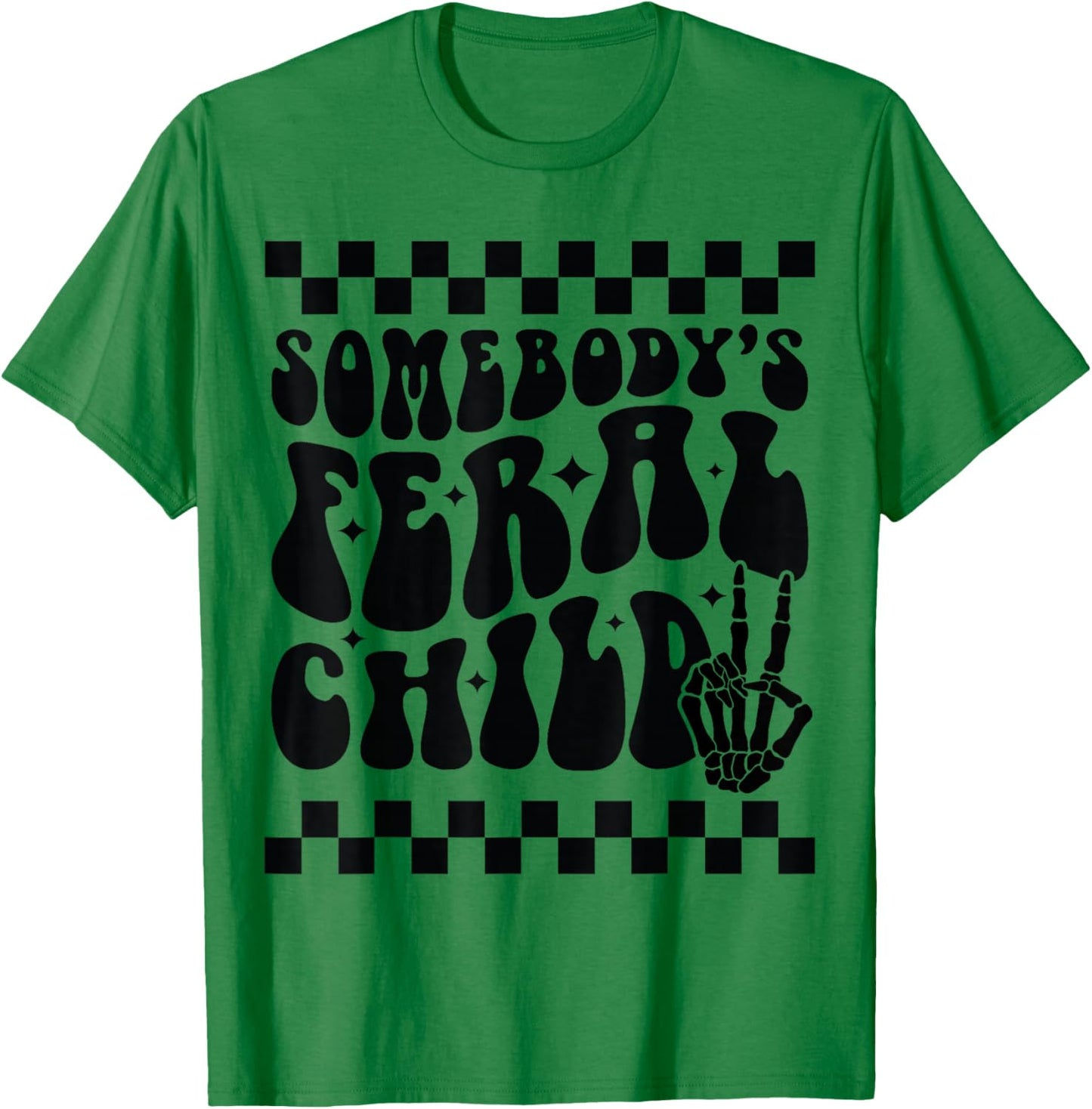 Somebody's Feral Child Toddler Girl and Boy Funny Quotes T-Shirt - T-Shirt | Irish Green