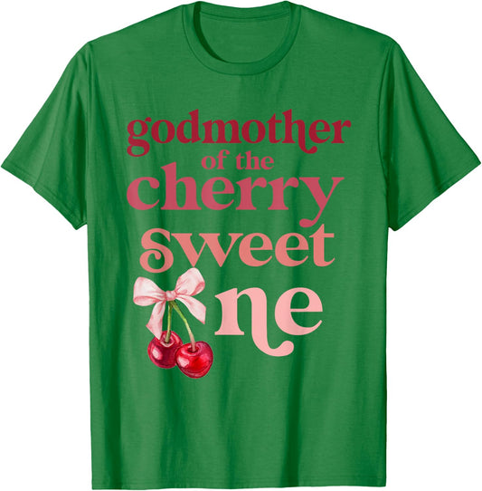 Godmother of the Cherry Sweet One Coquette First Bday 1st T-Shirt - T-Shirt | Irish Green