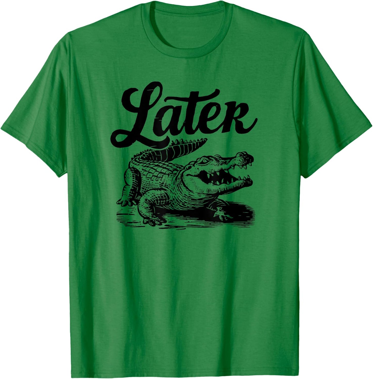 Later Gator Funny Alligator Crocodile Reptile T-Shirt - T-Shirt | Irish Green