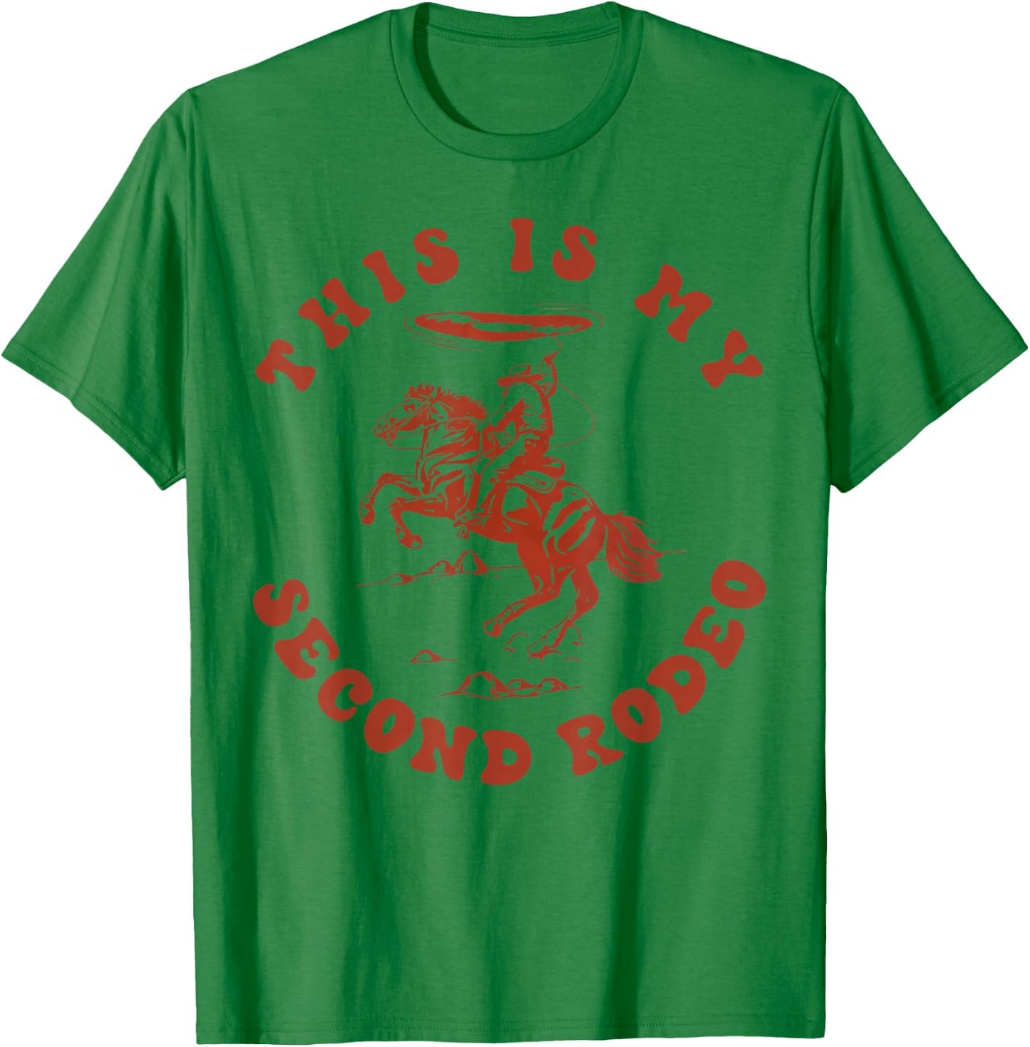 This Is My Second Rodeo Funny Cowboy Retro T-Shirt - T-Shirt | Irish Green