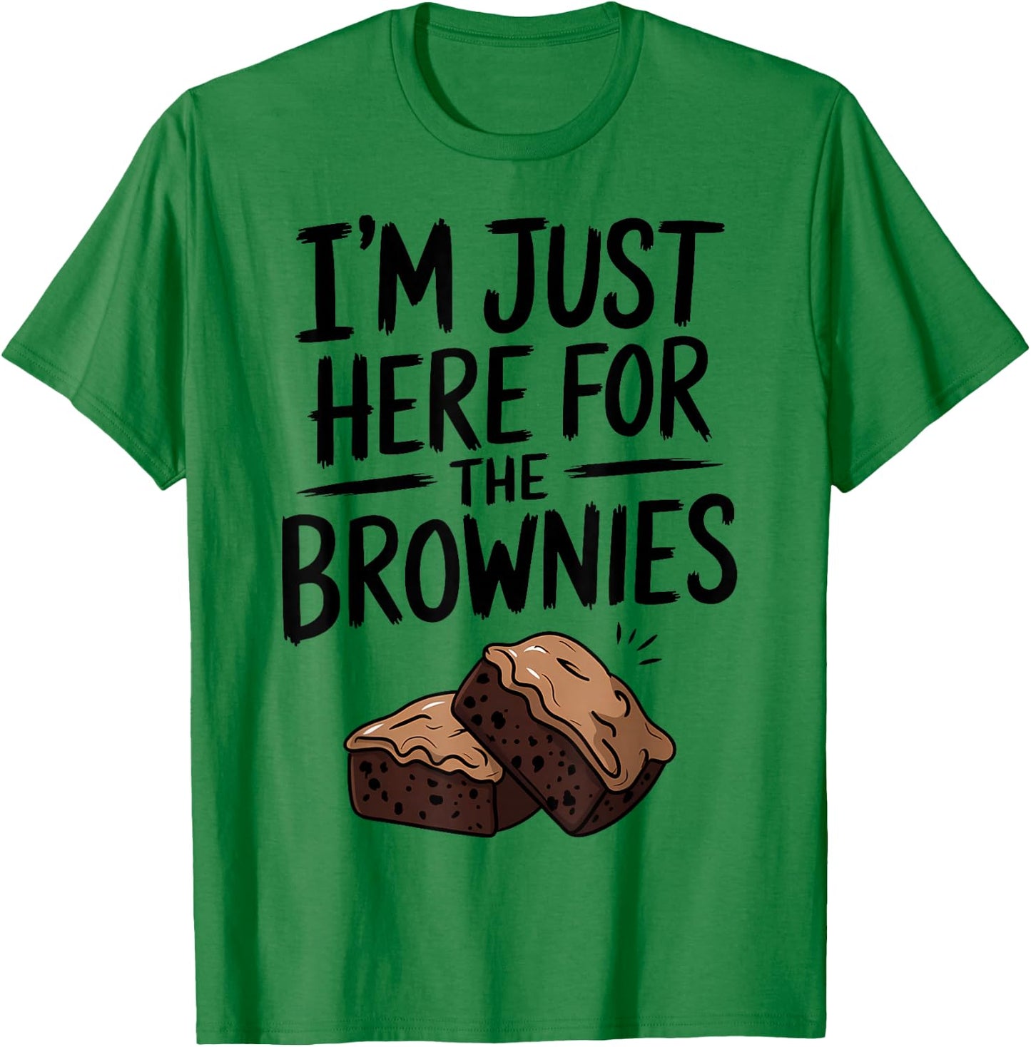 I'm Just Here For The Brownies T-Shirt - T-Shirt | Irish Green