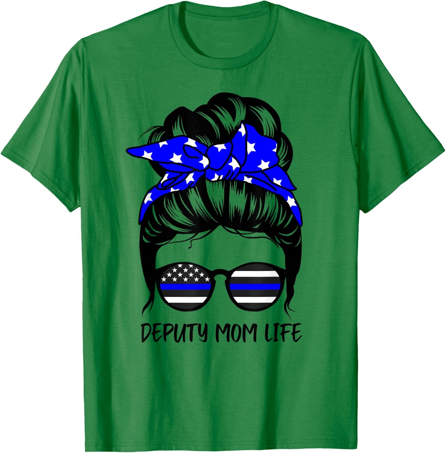 Deputy Mom Life Messy Bun Hair Funny Deputy Mom T-Shirt - T-Shirt | Irish Green
