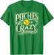 Pitches Be Crazy Softball Pitcher T-Shirt - T-Shirt | Irish Green
